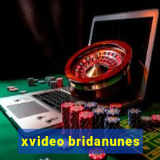 xvideo bridanunes